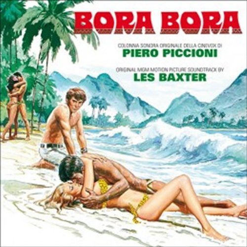 OST Piero Piccioni, Les Baxter - Bora-Bora (2012)
